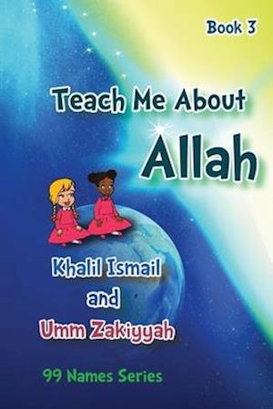 Cover for Umm Zakiyyah · Teach Me about Allah (Book) (2020)