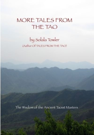 Cover for Solala Towler · More Tales From The Tao (Paperback Book) (2020)