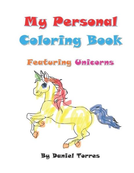 Cover for Daniel Torres · My Personal Coloring Book featuring Unicorns (Paperback Book) (2021)