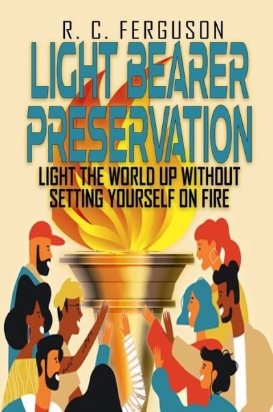 Cover for Demarcus Thompson · Light Bearer Preservation (Pocketbok) (2021)