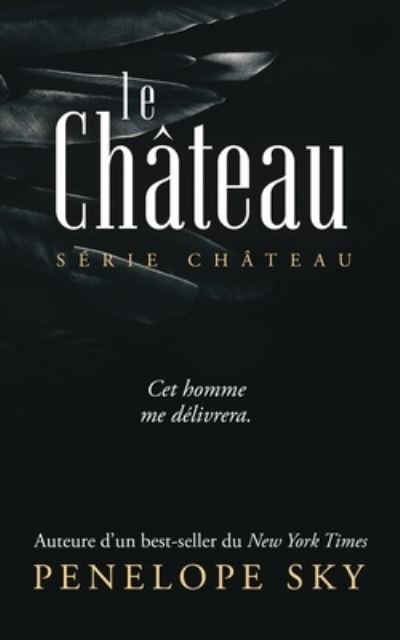 Cover for Penelope Sky · Le Chateau - Le Chateau (Pocketbok) (2021)