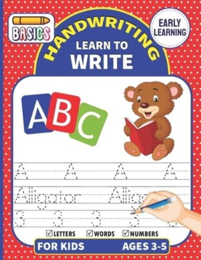 Handwriting Learn To Write: Writing Practice Workbook For Toddlers & Preschoolers, Learn to Master Letters, Words & Numbers (Tracing Handwriting Workbook) - Blue Star - Books - Independently Published - 9798716113237 - March 3, 2021