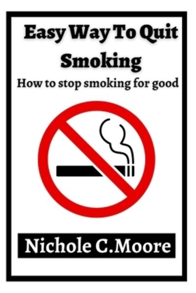 Cover for Amazon Digital Services LLC - Kdp · Simple Methods To Stop Smoking For Good (Paperback Book) (2022)