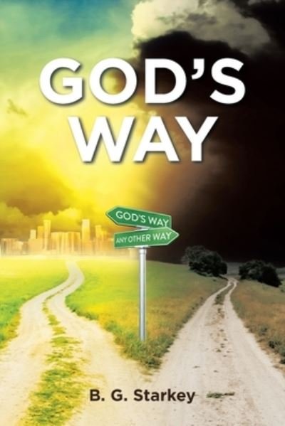 Cover for B G Starkey · God's Way (Paperback Book) (2022)