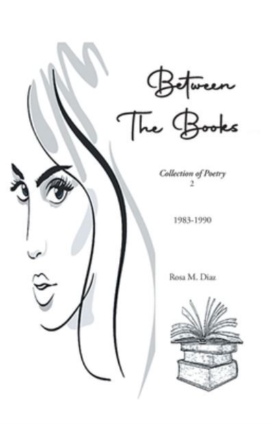 Cover for Rosa Diaz · Between the Books (Book) (2023)