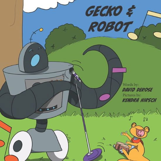 Cover for David Andrew DeRose · Gecko &amp; Robot - Gecko &amp; Robot (Paperback Book) (2021)