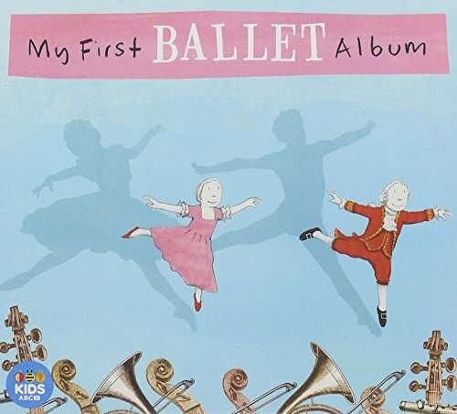 Cover for My First Ballet Album / Various (CD) (2016)