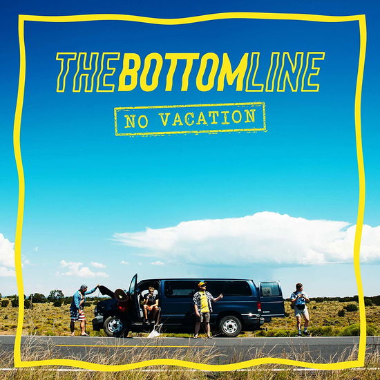 Cover for Bottom Line · No Vacation (LP) [Standard edition] (2019)