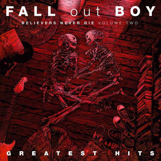 Believers Never Die - Fall out Boy - Musiikki - VIRGIN EMI - 0602508363238 - perjantai 15. marraskuuta 2019