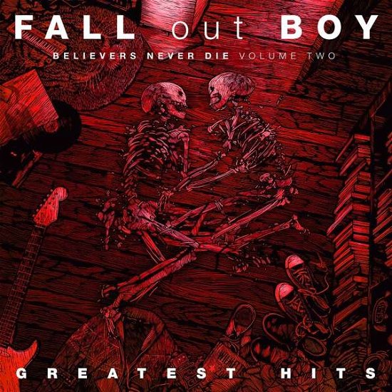 Fall out Boy · Believers Never Die (CD) (2019)