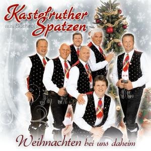 Cover for Kastelruther Spatzen · Weihnachten Bei Uns Daheim (CD) (2011)