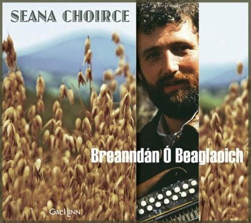 Cover for Seana Choirce · Breanndan O Beaglaoich (CD) (2018)