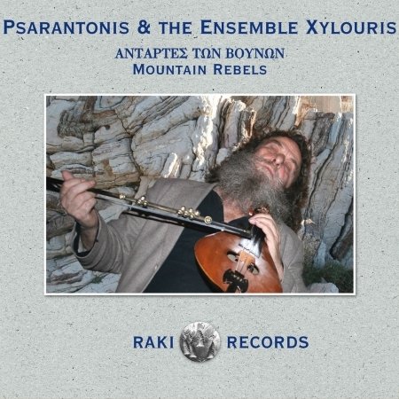 Cover for Psarantonis and Ensemble Xylouris · Mountain Rebels (CD) (2012)