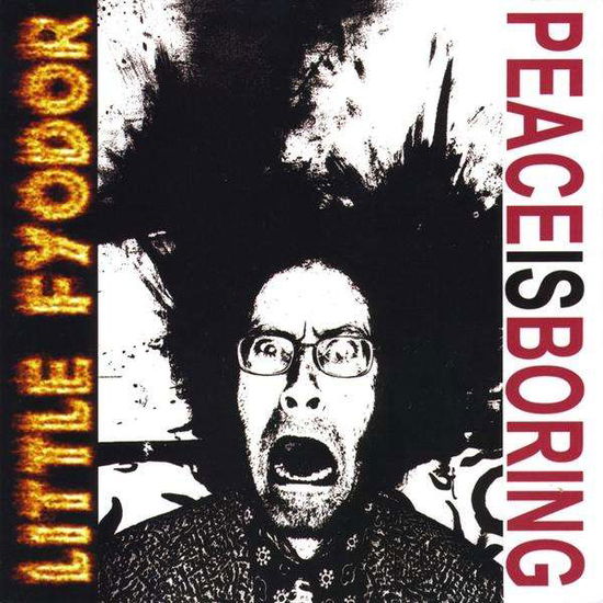 Cover for Little Fyodor · Peace is Boring (CD) (2009)