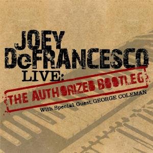 Cover for Joey Defrancesco · Live: The Authorized... (CD) (2014)
