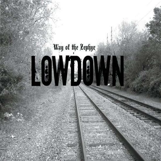 Cover for Lowdown · Way of the Zephyr (CD) (2014)