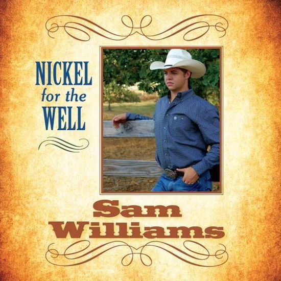 Cover for Sam Williams · Nickel for the Well (CD) (2014)