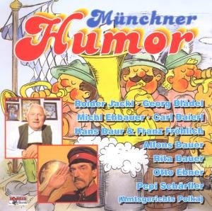 Cover for Ehbauer / Blädel / Roider / Baierl/+ · Münchner Humor (CD) (2000)