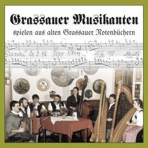 Cover for Grassauer Musikanten · Spielen Aus Alten Grassauer Notenbüchern (CD) (2012)