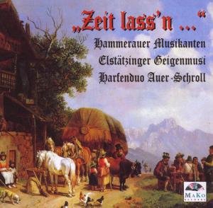 Cover for Hammerauer Musikanten / Elstänzinger · Zeit Lassn... (CD) (1997)
