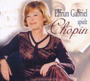 Elfrun Gabriel Spielt Chopin - Chopin / Elfrun Gabriel - Musik - QST - 4025796000238 - 4. marts 2005