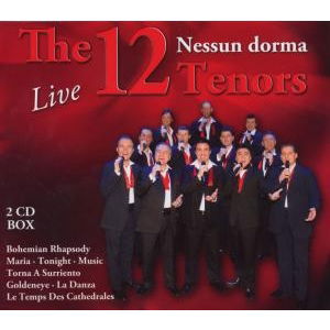 Cover for 12 Tenors · Nessun Dorma / Live (CD) (2008)