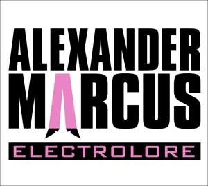 Cover for Alexander Marcus · Electrolore-ltd. (LP) [Ltd.vinyl edition] (2019)