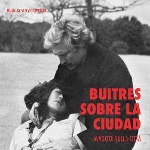 Cover for Stelvio Cipriani · Buitres Sobre La Ciudad (Avvoltoi Sulla Citta) (CD) (2019)