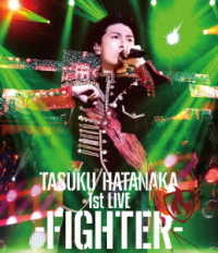 Cover for Hatanaka Tasuku · Tasuku Hatanaka 1st Live -fighter- (MBD) [Japan Import edition] (2020)