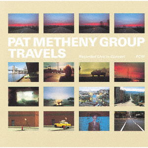 Travels - Pat -Group- Metheny - Musik - UNIVERSAL - 4988031431238 - 16. juli 2021