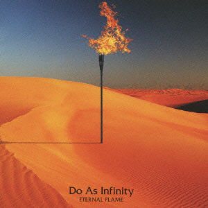 Cover for Do As Infinity · Eternal Flame &lt;limited&gt; (CD) [Japan Import edition] (2009)