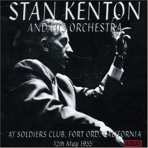 Cover for Stan Kenton &amp; His Orchestra · At Soldiers Club 11/05/55 (CD) (2019)
