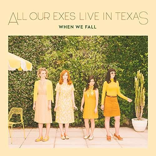 All Our Exes Live in Texas · When We Fall (CD) (2017)