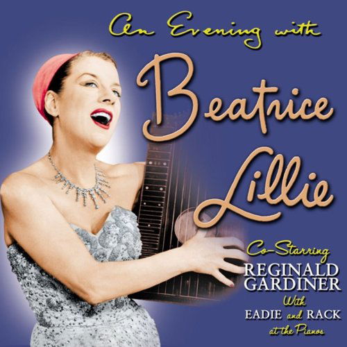 An Evening With - Beatrice Lillie - Muziek - SEPIA - 5055122111238 - 10 november 2008