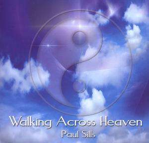 Walking Across Heaven - Paul Sills - Musiikki - MG MUSIC - 5060085151238 - torstai 23. lokakuuta 2008