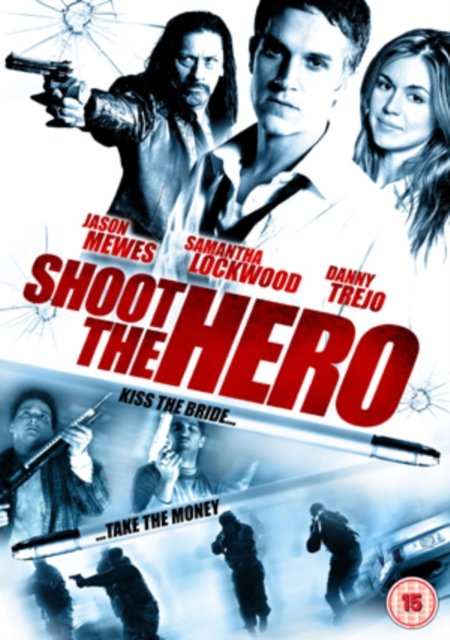 Shoot The Hero - Shoot the Hero - Filmes - GOODFELLAS - 5060103792238 - 23 de agosto de 2010