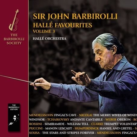Cover for John Barbirolli / Halle Orches · Halle Favourites Vol 3 (CD) (2010)