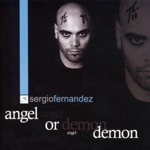 Angel Or Demon - Sergio Fernandez - Música - BAROQUE - 5065001095238 - 7 de agosto de 2013