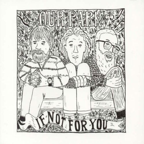 Cover for Our Park · If Not for You (CD) (2010)