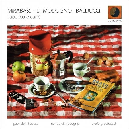 Cover for Mirabassi/Di Modugno / Balducci · Tabacco E Caffe' (CD) (2021)