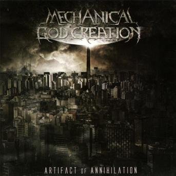 Cover for Mechanical God Creation · Artifact Annihilation (CD) (2020)