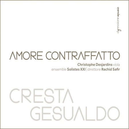 Cover for Cresta / Ensemble Solistes Xxi / Safir · Amore Contraffatto (CD) (2017)