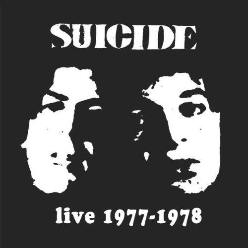 Live 1977-1978 - Suicide - Musik - Blast First Petite - 8235664630238 - 22. Juli 2008