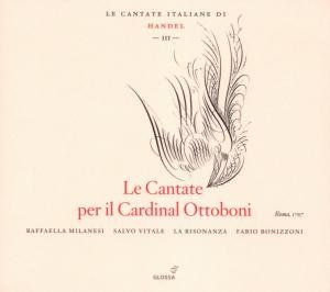 Cantate Per Il Cardinal Ottoboni: Italian III - Handel / Milanesi / Vitale / Risonanza / Bonizzoni - Muziek - GLOSSA - 8424562215238 - 26 februari 2008