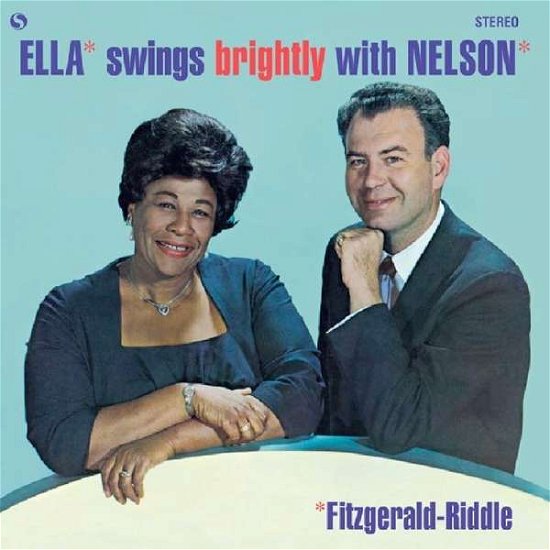 Ella Swings Brightly with Nelson + 1 Bonus Track - Ella Fitzgerald - Musiikki - SPIRAL - 8436563181238 - perjantai 22. syyskuuta 2017