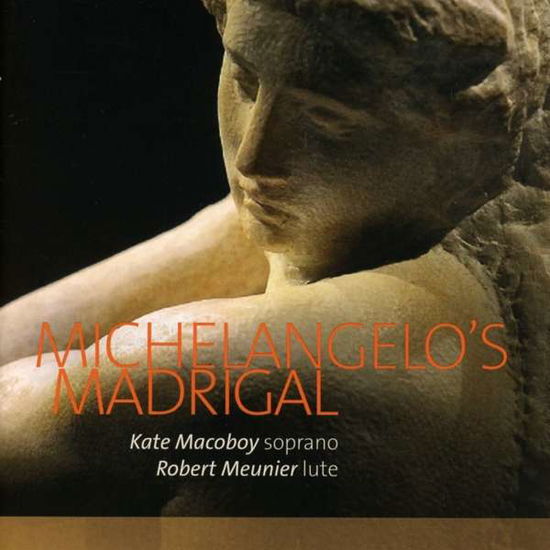 Michelangelos Madrigal - Soprano & Lute - Kate Macoboy / Robert Meunier - Musik - ETCETERA - 8711801016238 - 5 oktober 2018