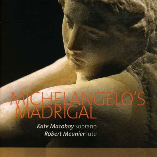 Michelangelos Madrigal - Soprano & Lute - Kate Macoboy / Robert Meunier - Musikk - ETCETERA - 8711801016238 - 5. oktober 2018