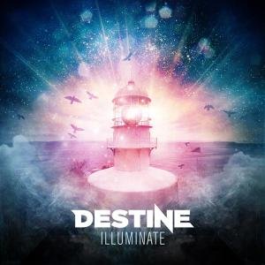 Illuminate - Destine - Musiikki - MEMBRAN - 8716059003238 - torstai 29. maaliskuuta 2012