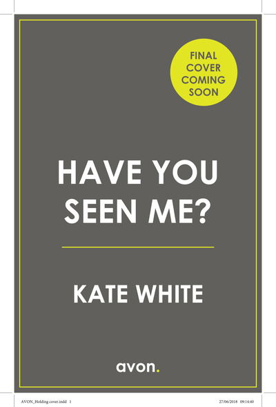 Cover for Kate White · Have You Seen Me? (Pocketbok) (2021)