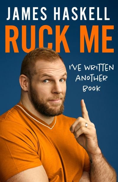 Cover for James Haskell · Ruck Me (Paperback Book) (2021)